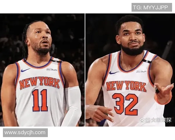 尼克斯黑马之谜揭晓布伦森与OG组合净效率领跑全联盟